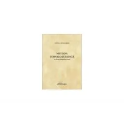 Metoda tehnico-juridica in stiinta dreptului penal de Vintila Dongoroz