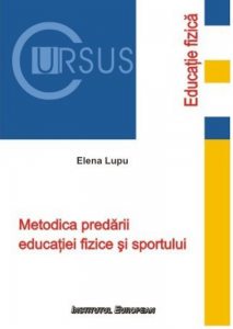 Metodica predarii Educatiei Fizice si Sportului. Editia a II-a