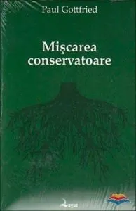 Miscarea conservatoare de Paul Gottfried