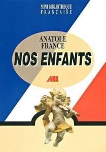 Nos enfants de Anatole France
