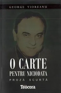 O carte pentru niciodata de George Vioreanu