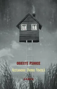 Obiecte psihice de Alexandru Ovidiu Vintila