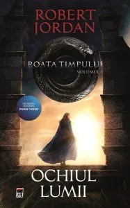 Ochiul lumii. Roata timpului (Vol. 1) de Robert Jordan