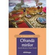 Ofranda mirilor. Scurta talcuire a Tainei Nuntii