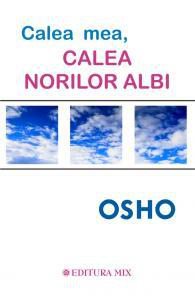 OSHO - Calea mea, calea norilor albi