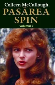 Pasarea Spin, Vol. 2 de Collen McCullough