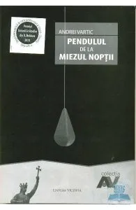 Pendului de la miezul noptii de Andrei Vartic