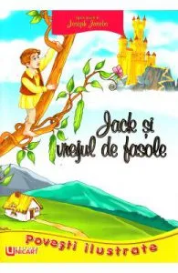 Povesti Ilustrate de Jack si vrejul de fasole