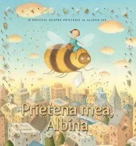 Prietena mea,albina de Alison Jay