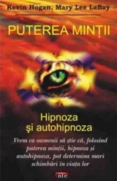 Puterea mintii de Kevin Hogan