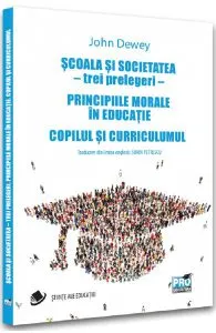 Scoala si societatea de John Dewey