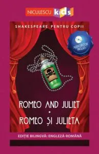 Shakespeare pentru copii - Romeo and Juliet - Romeo si Julieta (editie bilingva: engleza-romana) - Audiobook inclus
