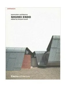 Shuhei Endo: Paramodern Architecture de Hiroyuki Suzuki