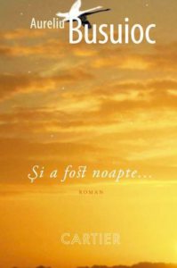 Si a fost noapte...