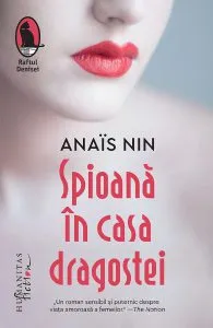 Spioana in casa dragostei de Anais Nin