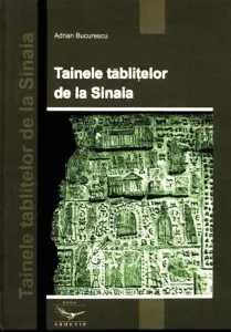 Tainele tablitelor de la Sinaia de Adrian Bucurescu