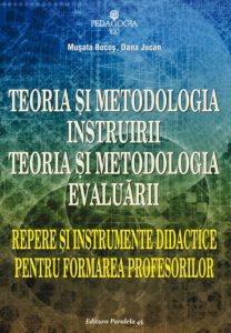 Teoria si metodologia instruirii. Teoria si metodologia evaluarii. Repere si instrumente pentru formarea profesorilor