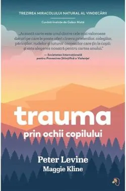 Trauma prin ochii copilului de Maggie Kline