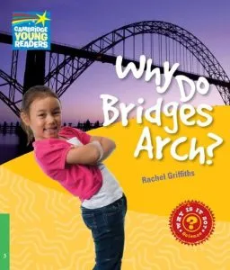 Why Do Bridges Arch? Level 3 Factbook de Rachel Griffiths