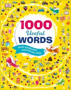 1000 Useful Words: Build Vocabulary and Literacy Skills de Dawn Sirett