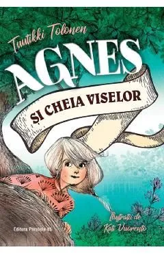 Agnes si cheia viselor de Tuutikki Tolonen