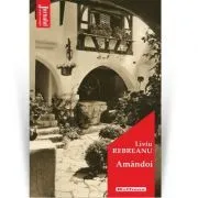 Amandoi. Editia 2020 de Liviu Rebreanu