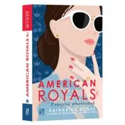 American Royals. Printesa americana de Katharine McGee