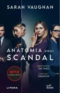 Anatomia unui scandal de Sarah Vaughan