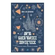 Arta bucatariei sovietice. O poveste despre mancare si nostalgie de Von Bremzen Anya