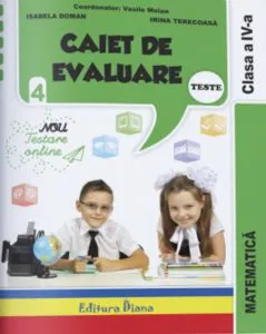 Caiet de evaluare matematica, teste, clasa a IV-a de Vasile Molan