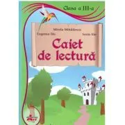 Caiet de lectura. Clasa a 3-a de Mirela Mihailescu