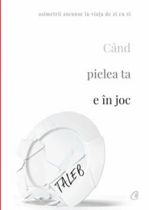 Cand pielea ta e in joc