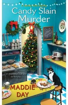 Candy Slain Murder: A Jolly & Delightful Cozy Mystery de Maddie Day