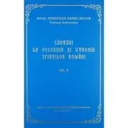 Cantari la Vecernia si Utrenia Sfintilor Romani, volumul 3 de Sebastian Barbu Bucur