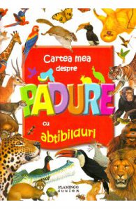 Cartea mea despre padure cu abtibilduri
