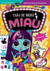 Casa de moda MIAU. Superstaruri. Carte de colorat cu autocolante reutilizabile