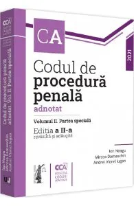 Codul de procedura penala adnotat Vol.2: Partea speciala Ed.2 de Ion Neagu