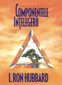 Componentele intelegerii de L. Ron Hubbard