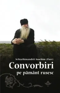 Convorbiri pe pamant rusesc de Ioachim Parr
