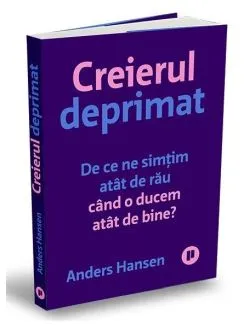 Creierul deprimat de Anders Hansen