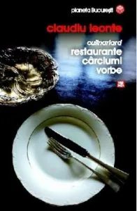 Culinariard. Restaurante, carciumi, vorbe