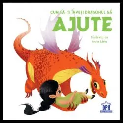 Cum sa-ti inveti dragonul sa ajute de Eleonora Fornasar
