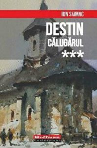 Destin. Calugarul