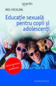 Educatie sexuala pentru copii si adolescenti. Editia a III-a