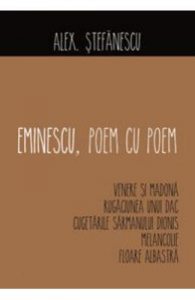 Eminescu, poem cu poem: Venere si Madona, Rugaciunea unui dac...