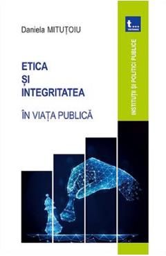 Etica si integritatea in viata publica