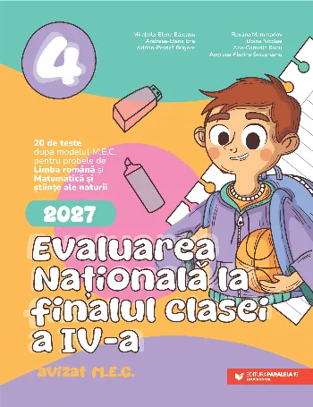 Evaluarea Națională 2027. Clasa a IV-a. Limba română. Matematică și științe ale naturii