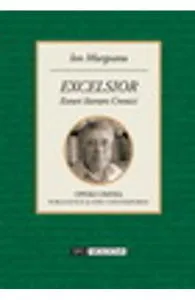 Excelsior. Eseuri literare. Cronici de Ion Murgeanu