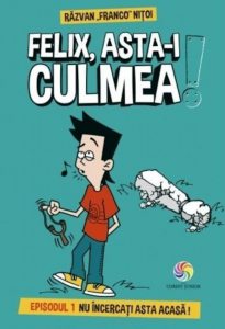 Felix, asta-i culmea!