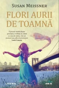 Flori aurii de toamna de Susan Meissner
